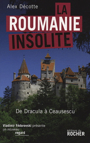 La Roumanie Insolite